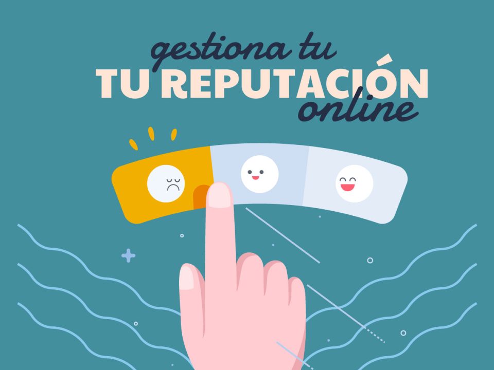 gestiona tu reputación online